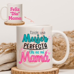 Tazón Blanco de 11oz Mamá Mujer Perfecta